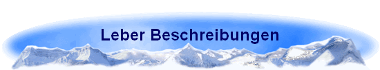 Leber Beschreibungen