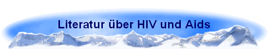 Literatur ber HIV und Aids